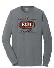 Load image into Gallery viewer, It’s Fall Y’all Long Sleeve Tee