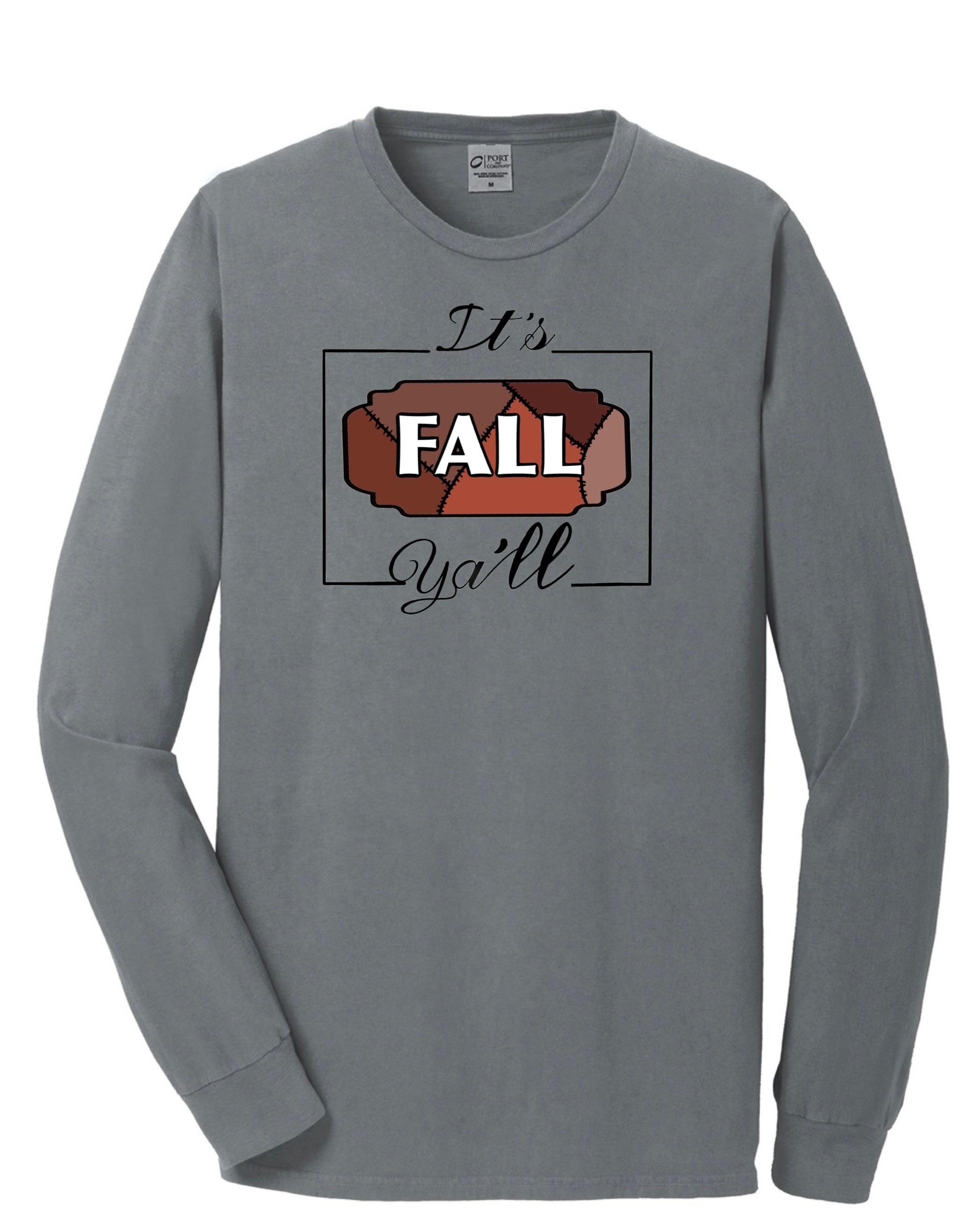 It’s Fall Y’all Long Sleeve Tee