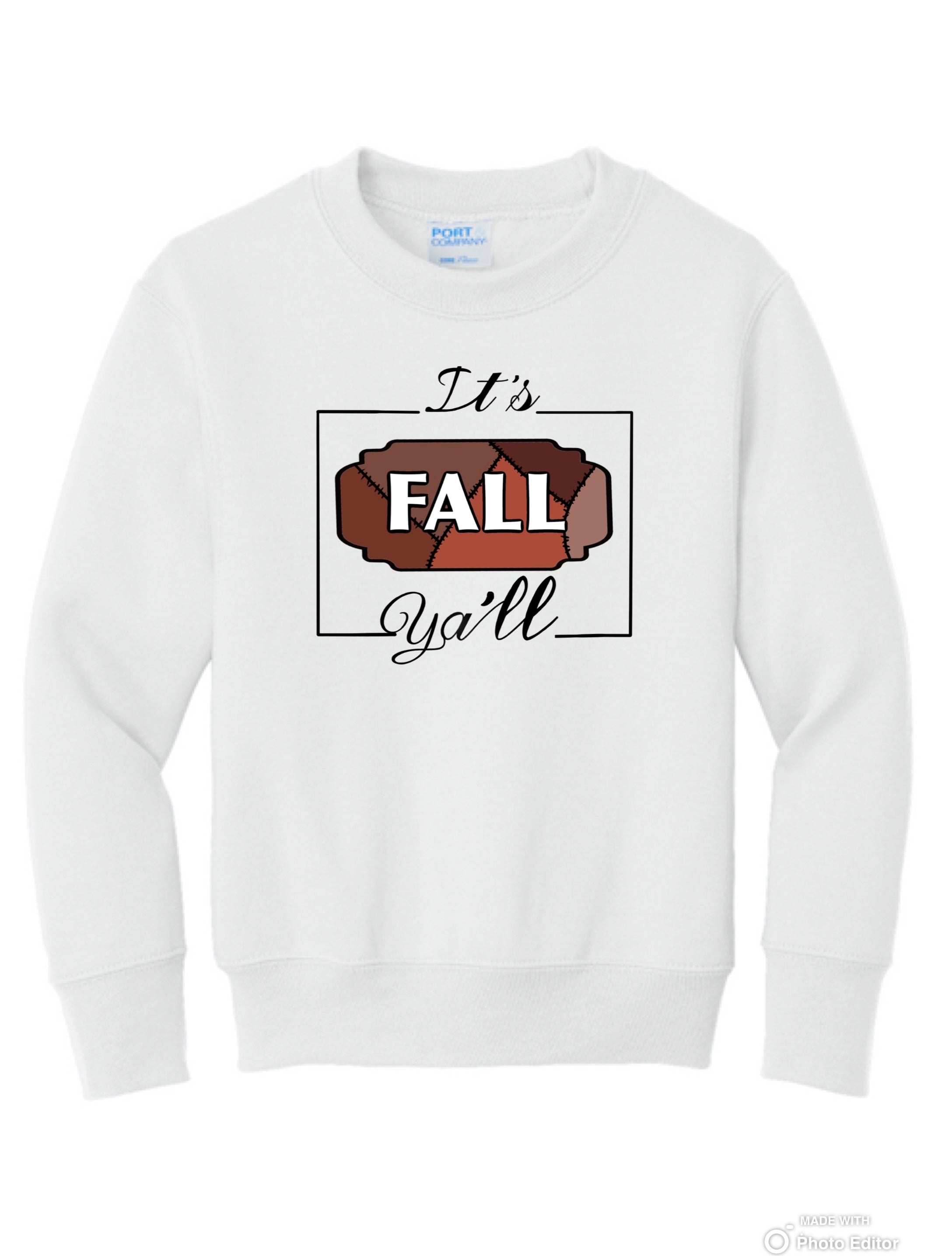 It’s Fall Y’all Sweatshirt