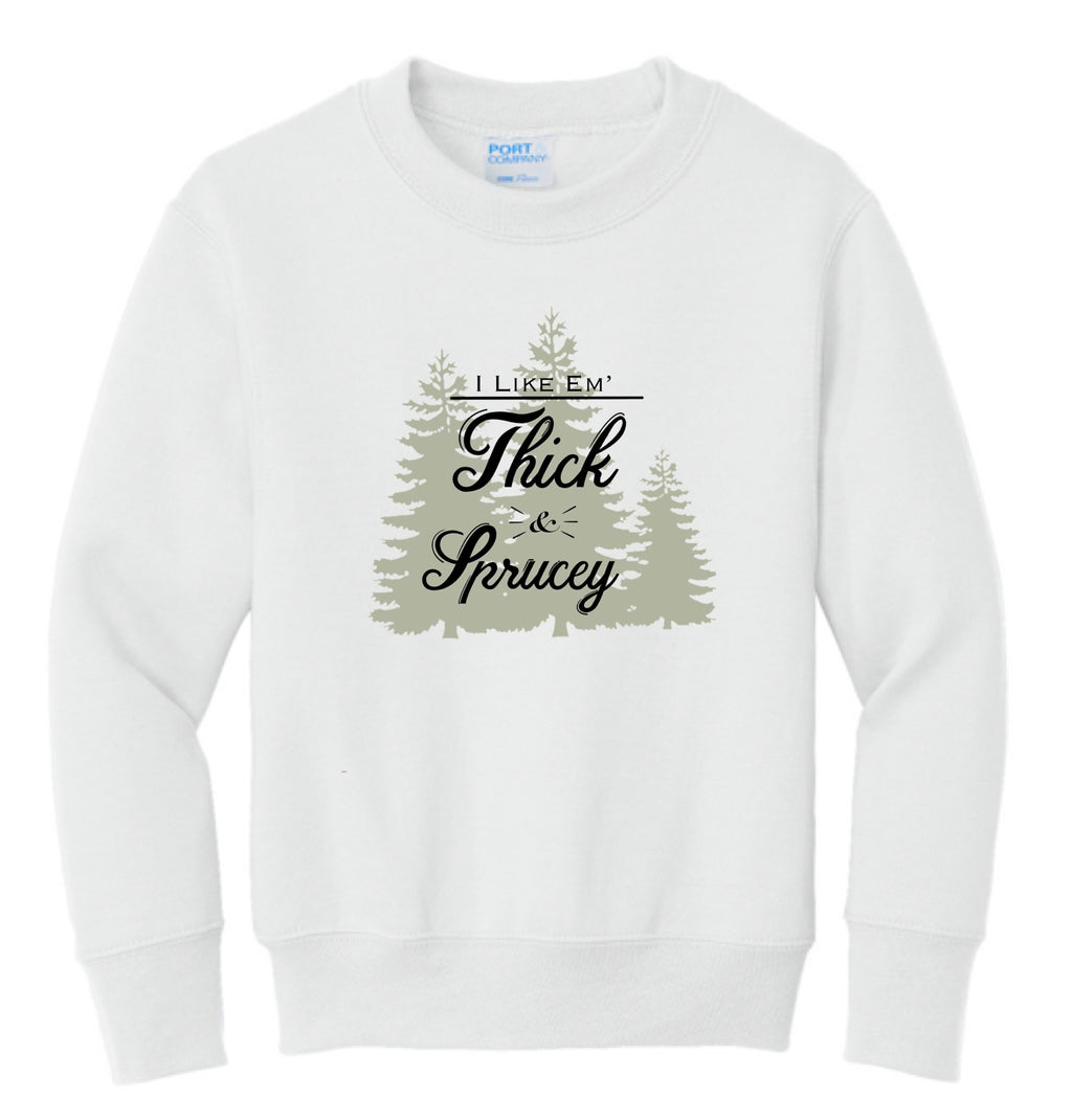 Thick & Sprucy Sweatshirt
