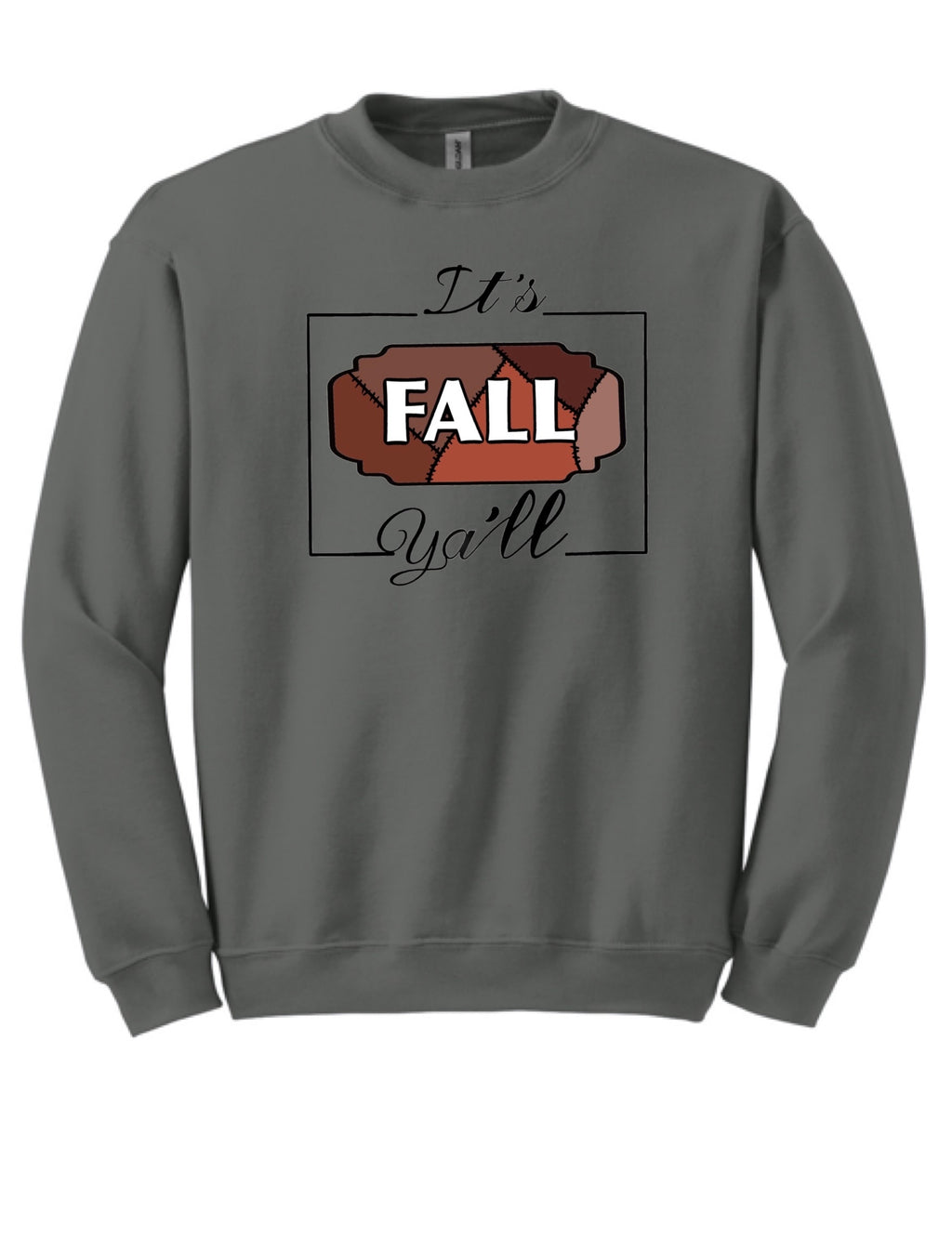 It’s Fall Y’all Sweatshirt