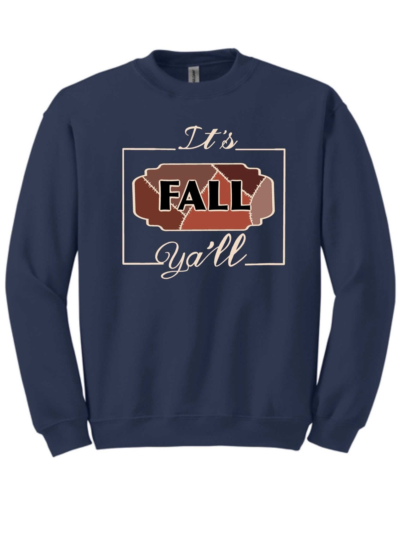 It’s Fall Y’all Sweatshirt
